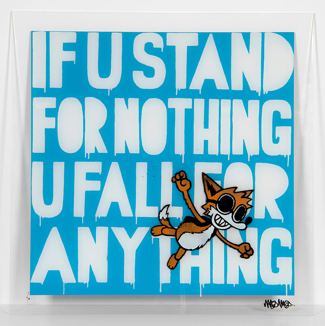 MAU MAU - If U Stand For Nothing U Fall For Anything - ed 10 (clear acrylic)