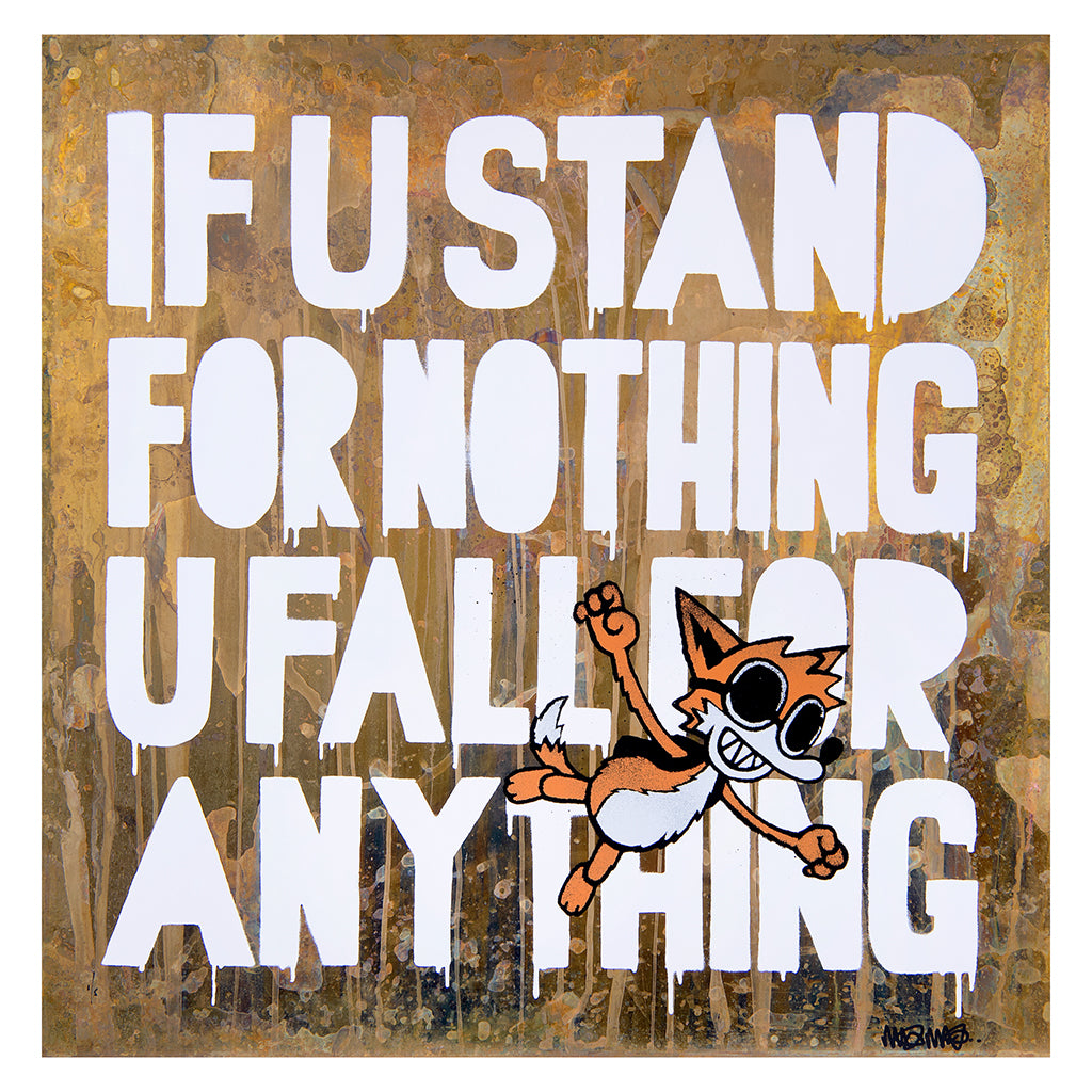 MAU MAU - If U Stand For Nothing U Fall For Anything - ed 5 (white brass)